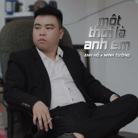 Một Thời Là Anh Em (Single)