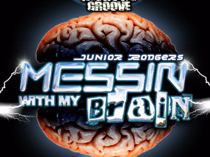 Messin' with My Brain