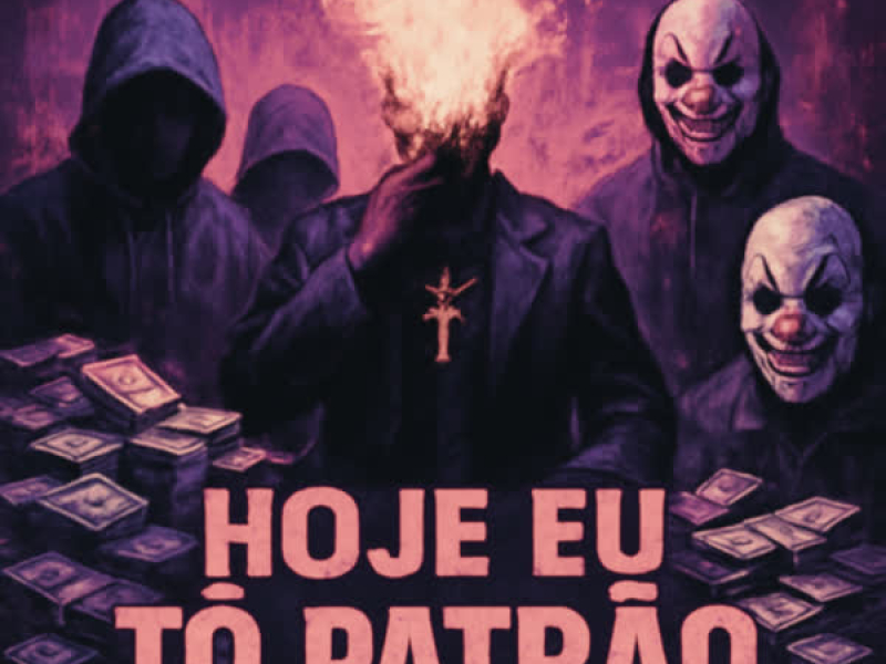 HOJE EU TÔ PATRÃO (Single)