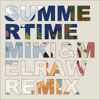 Summertime (MIKI & MELRAW Remix) (Single)