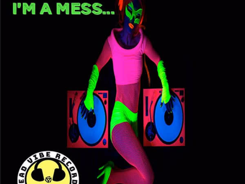 I'm A Mess... (Butterican Mix) (Single)