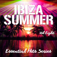 Ibiza Summer - Essential Hits Series, Vol. 8