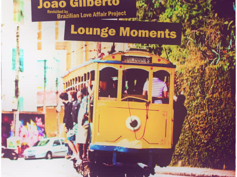 João Gilberto Lounge Moments