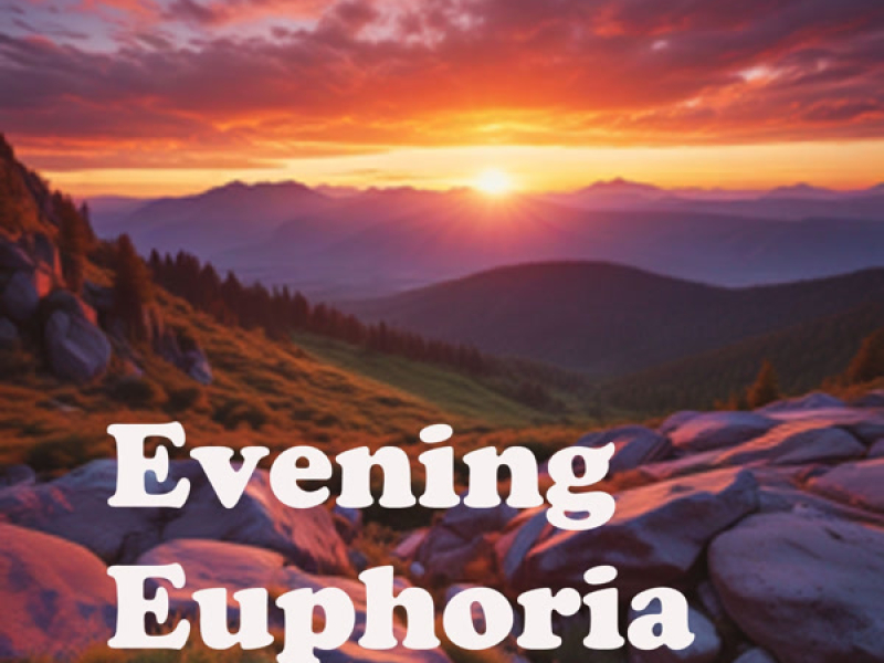 Evening Euphoria (Single)