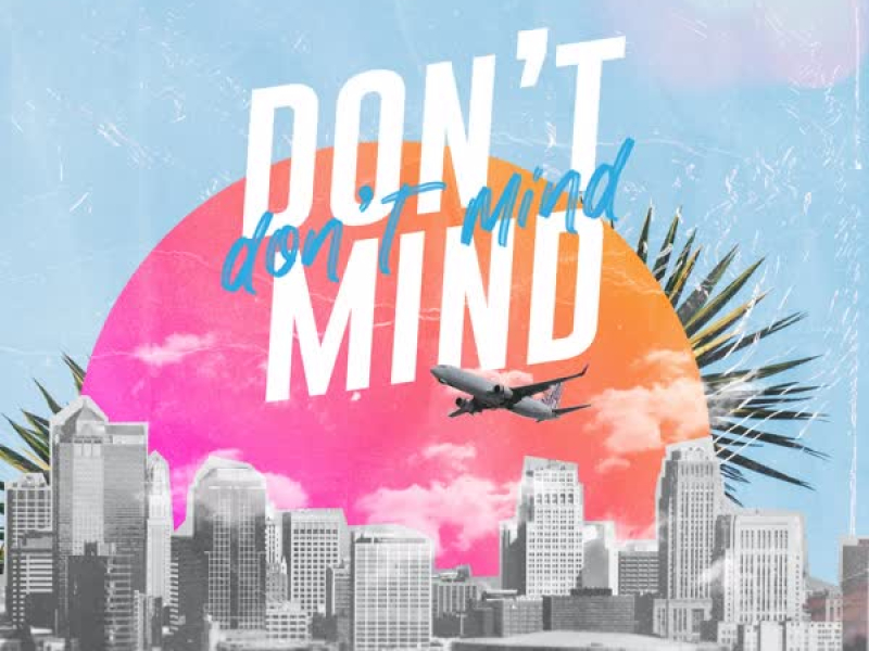 Don't Mind (Single)