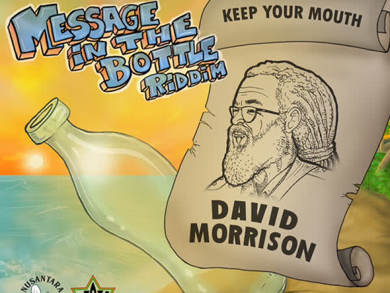 Keep Your Mouth (Message in the Bottle Riddim) (Single)
