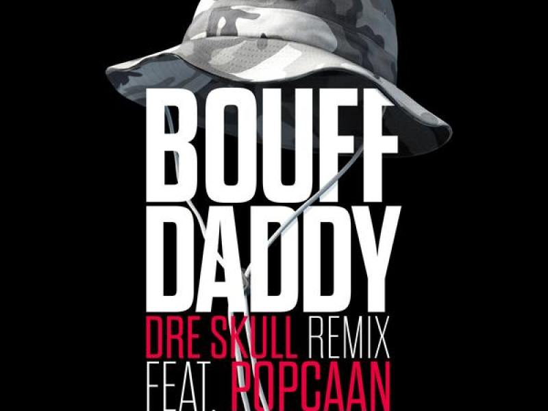 Bouff Daddy (Dre Skull Remix)