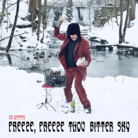 Freeze, Freeze Thou Bitter Sky (EP)