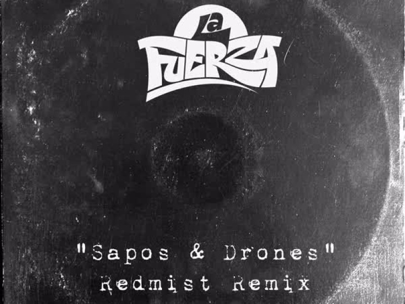 Sapos y Drones (Redmist Remix) (Single)