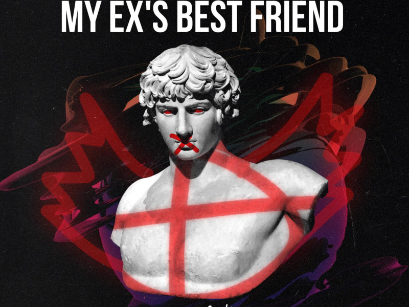 My Ex's Best Friend (Single)