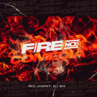 Fire nos Comédia (Single)