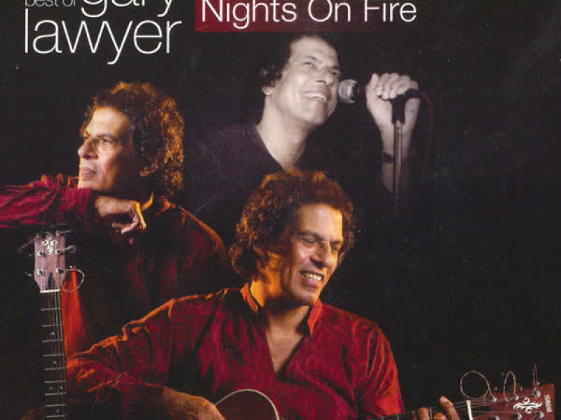 Nights on Fire: The Best of Gary Lawyer
