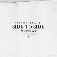 Side To Side (Remixes) (Single)