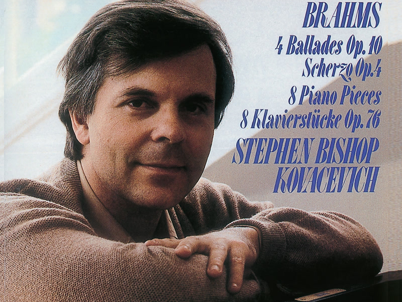 Brahms: 4 Ballades; Scherzo, Op. 4; 8 Piano Pieces