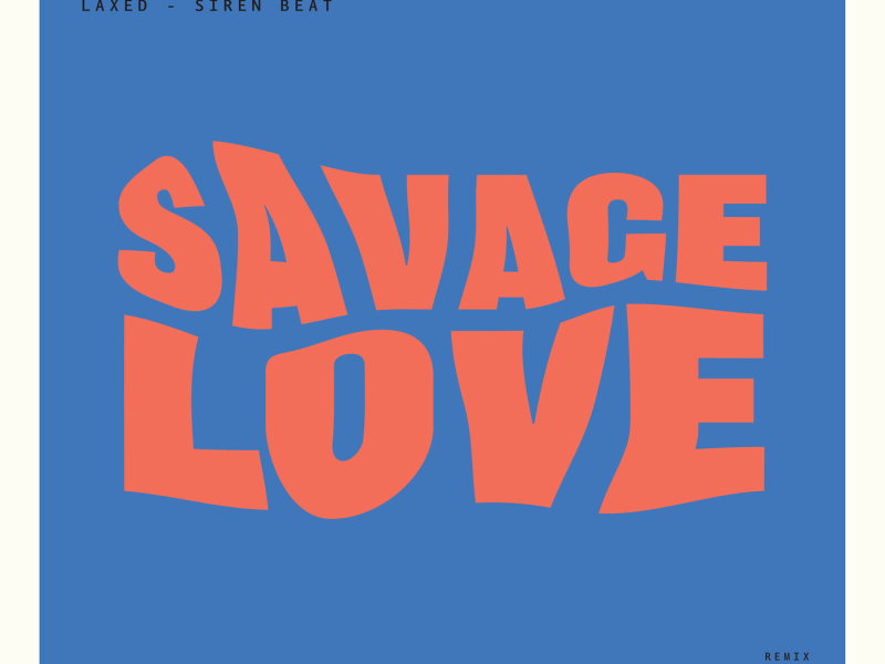 Savage Love (Laxed - Siren Beat) [BTS Remix] (EP)