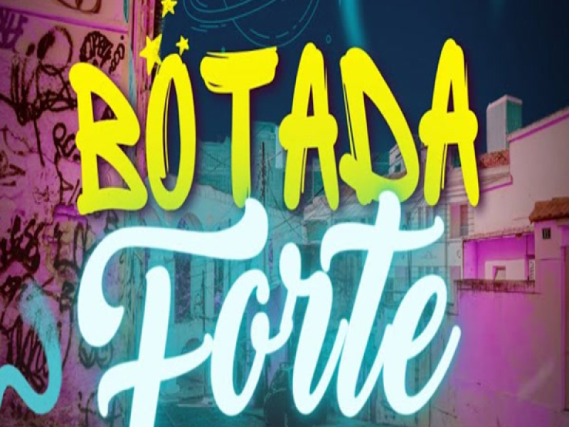 Botada forte (Single)