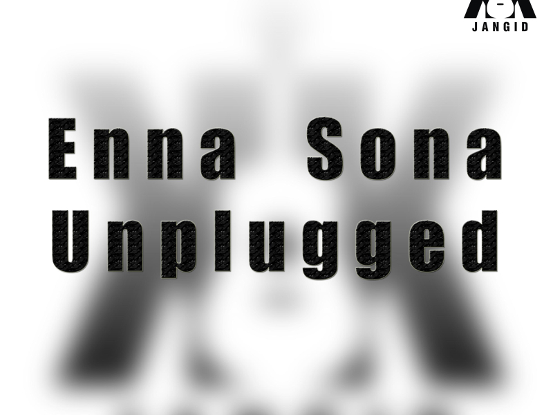 Enna Sona Unplugged (Single)
