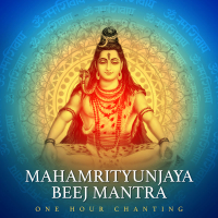 Mahamrityunjaya Beej Mantra (One Hour Chanting) (Single)
