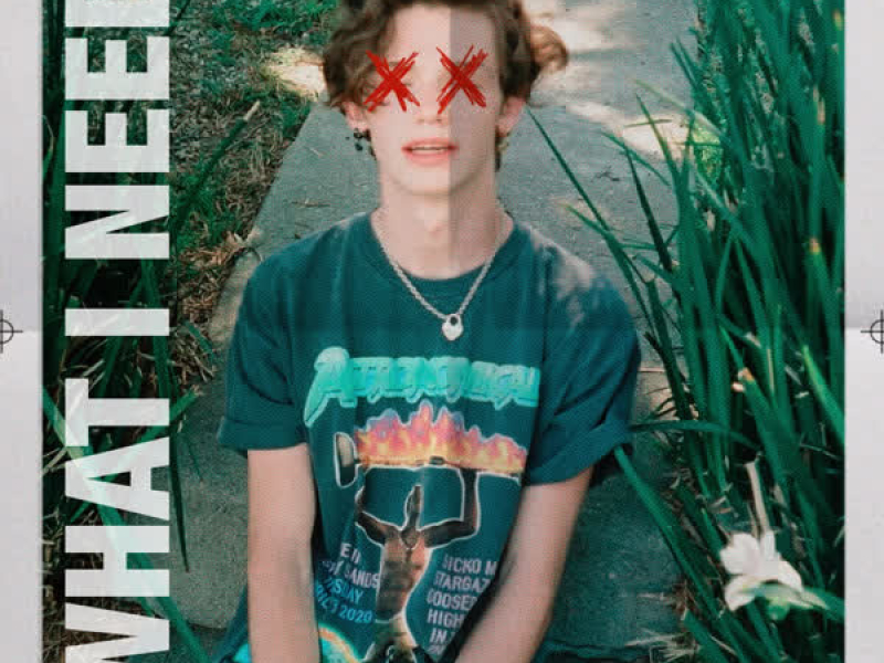 WHAT I NEED (Single)