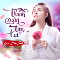 Thanh Xuân Tìm Lại (Single)