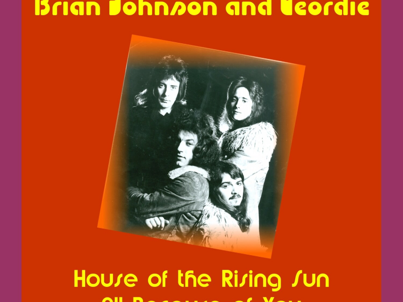 The Very Best of Brian Johnson and Geordie, Vol. 1