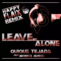 Leave Me Alone (Happy FLAIX Remix)