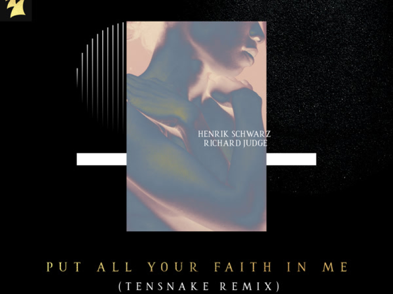 Put All Your Faith In Me (Tensnake Remix) (Single)