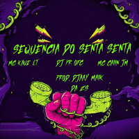 SEQUENCIA DO SENTA SENTA (Single)