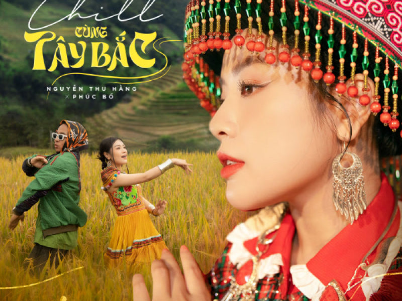 Chill Cùng Tây Bắc (Single)