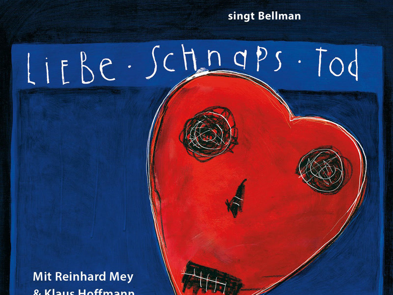 Liebe, Schnaps, Tod - Hannes Wader singt Bellman