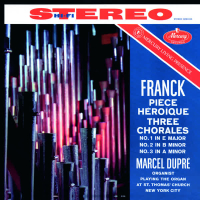 Franck: Piece Heroique; Three Chorales (Remastered 2015)