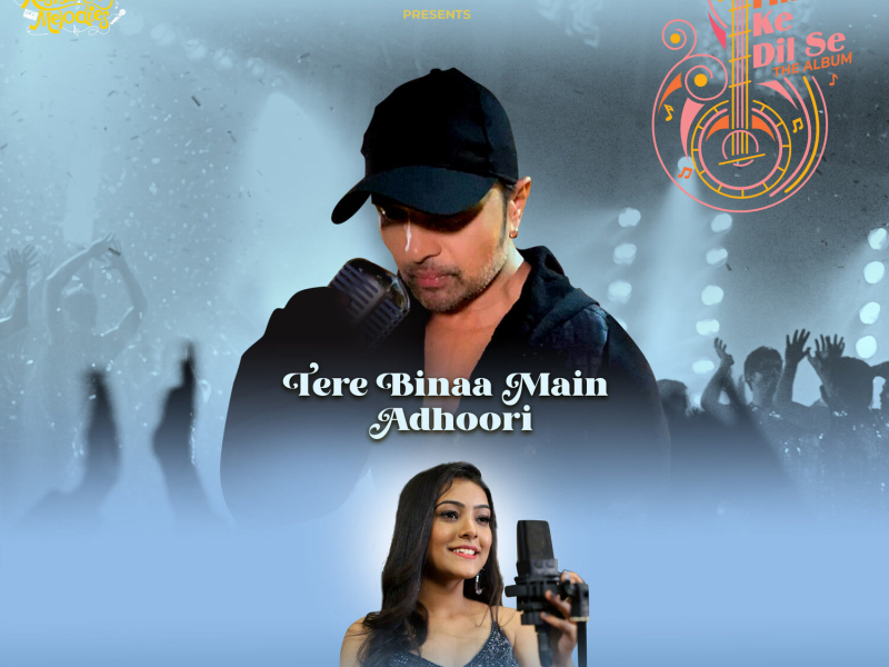 Tere Binaa Main Adhoori (Single)