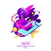 Together We're Screwed (Single)