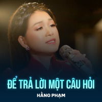 Để Trả Lời Một Câu Hỏi (Single)