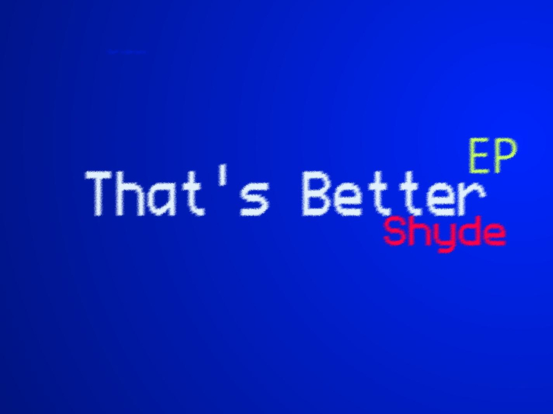 That's Better (Single)