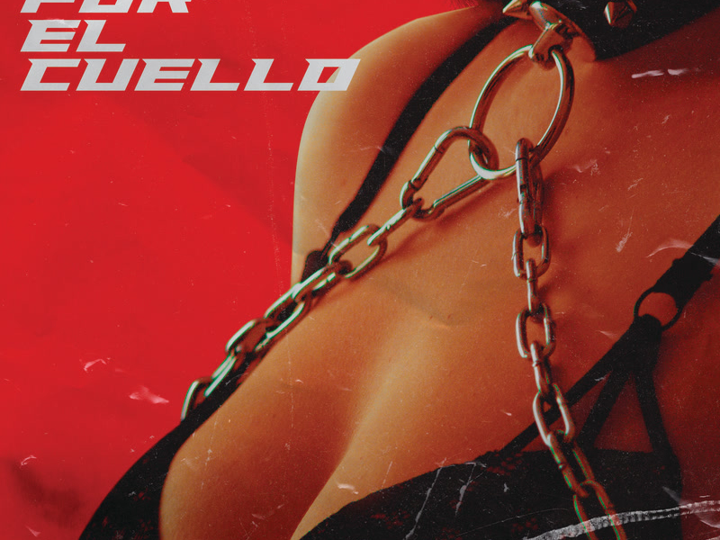 Por El Cuello (Single)