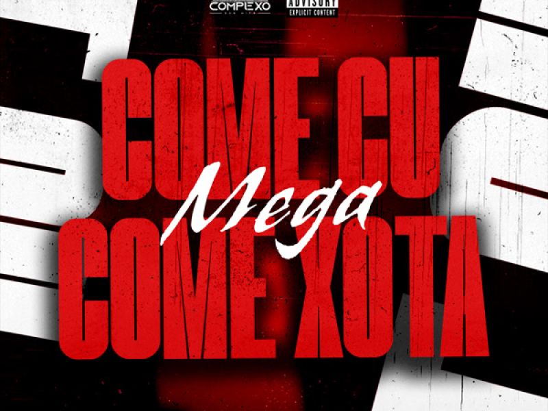 Mega Come Cu, Come xota (Single)