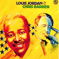 Louis Jordan & Chris Barber