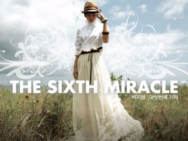 The sixth miracle