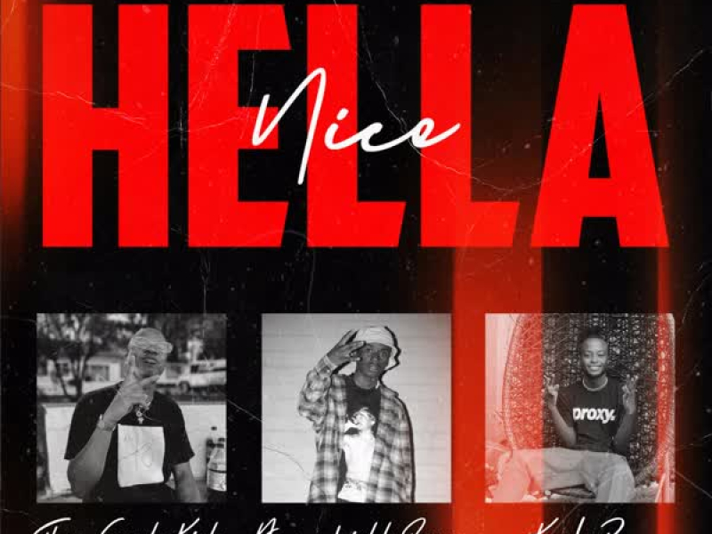 Hella Nice (feat. YungKiddReezy & Kool B) (Single)
