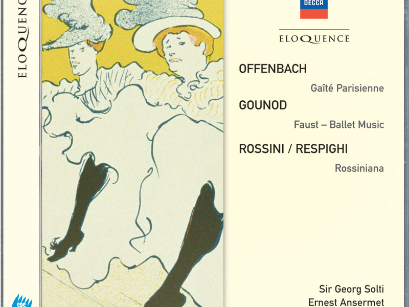 Offenbach: Gaité Parisienne; Gounod: Faust Ballet Music; Rossini/Respighi: Rossiniana