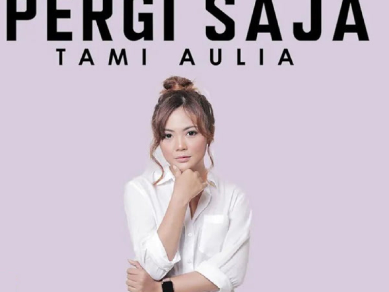 Pergi Saja (Single)