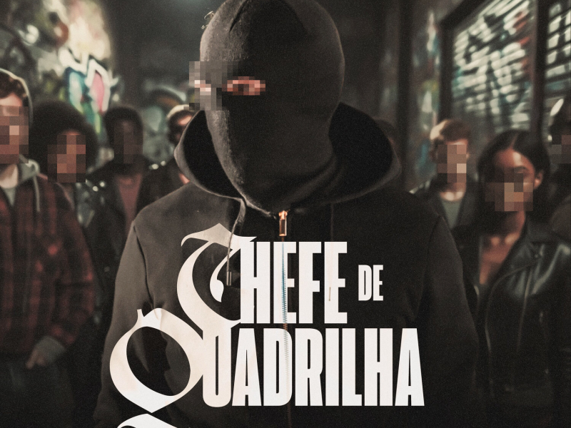 Chefe De Quadrilha (Single)