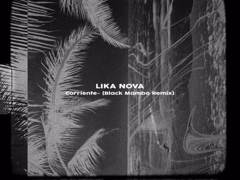 Corriente (Black Mambo Remix) (Single)
