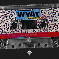 WYAT (Where You At) (Single)