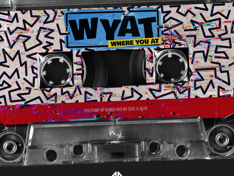 WYAT (Where You At) (Single)