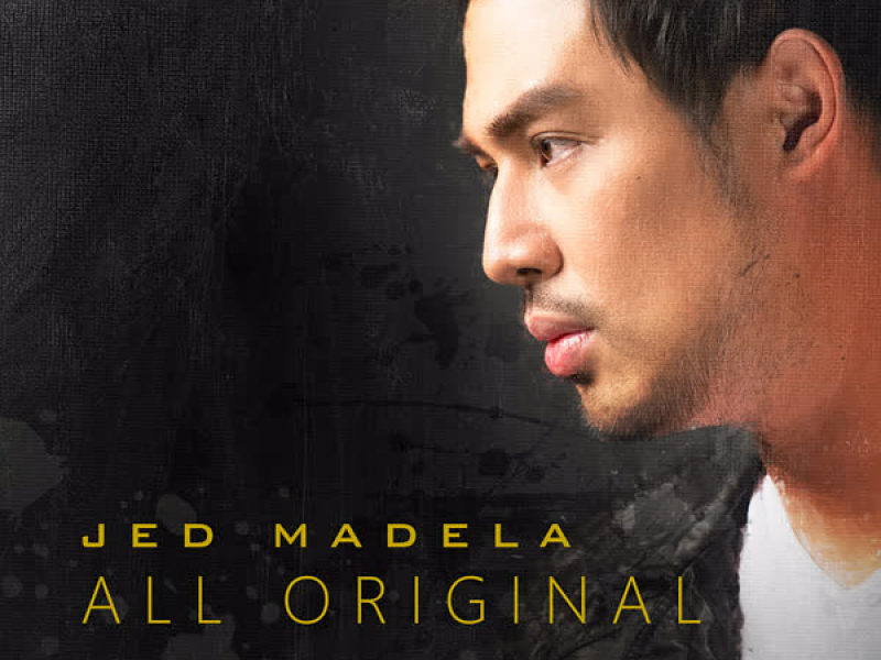 Jed Madela - All Original