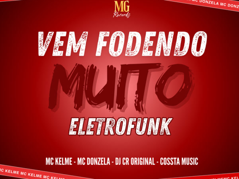 VEM FODENDO MUITO ELETROFUNK (Single)