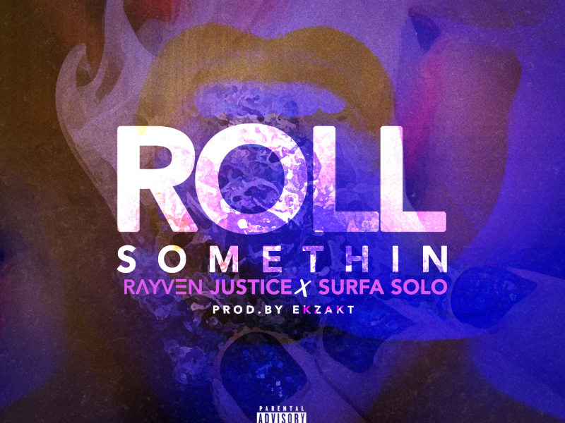 Roll Somethin' (feat. Surfa Solo)