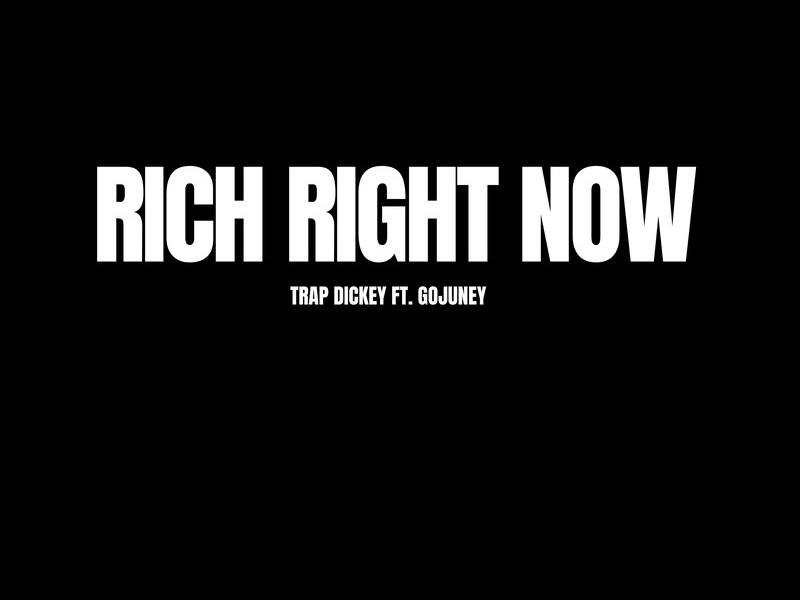 Rich Right Now (Single)